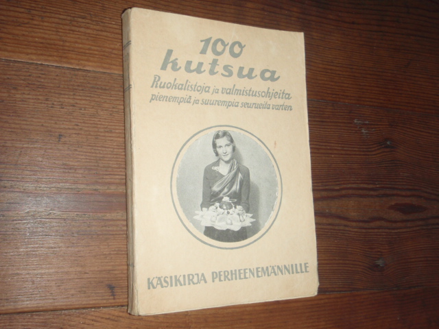100 KUTSUA ruokalistoja  ja valmistusohjeita (1934)