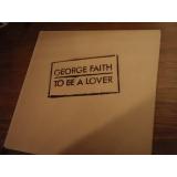 FAITH GEORGE. to be a lover. MYYTY