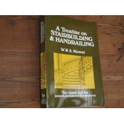 a treatise on STAIRBUILDING & HANDRAILING.w&a mowat.